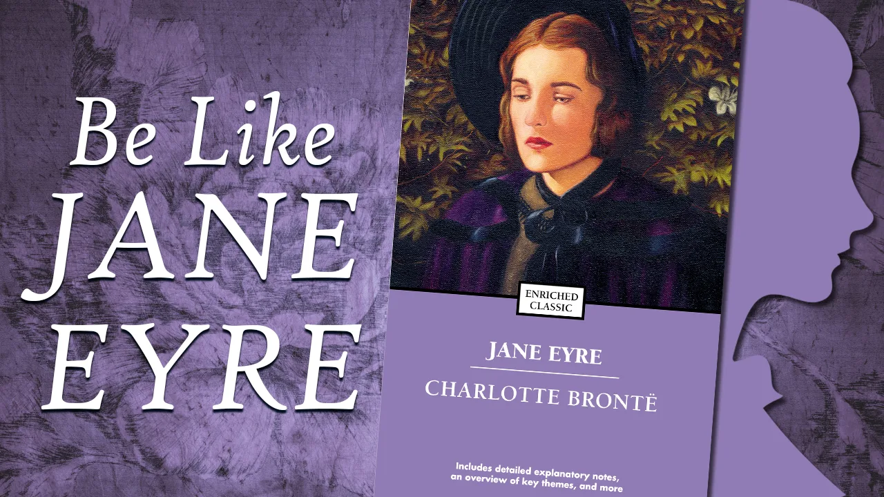 Jane Eyre’s Timeless Guide to Making Decisions